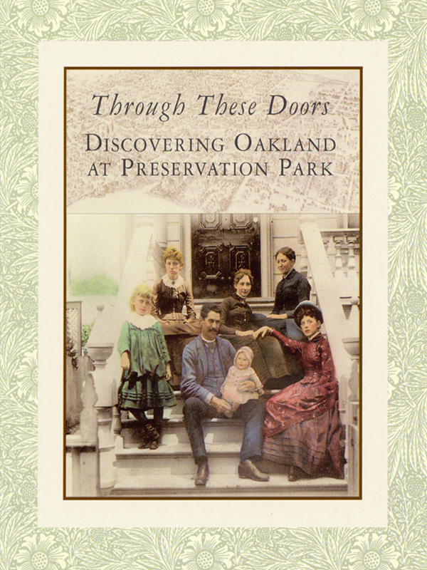 Through These Doors: Discovering Oakland at Preservation Park
